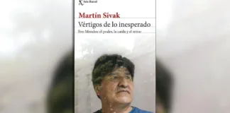 Explora la vida de Evo Morales en el nuevo libro de Martín Sivak.